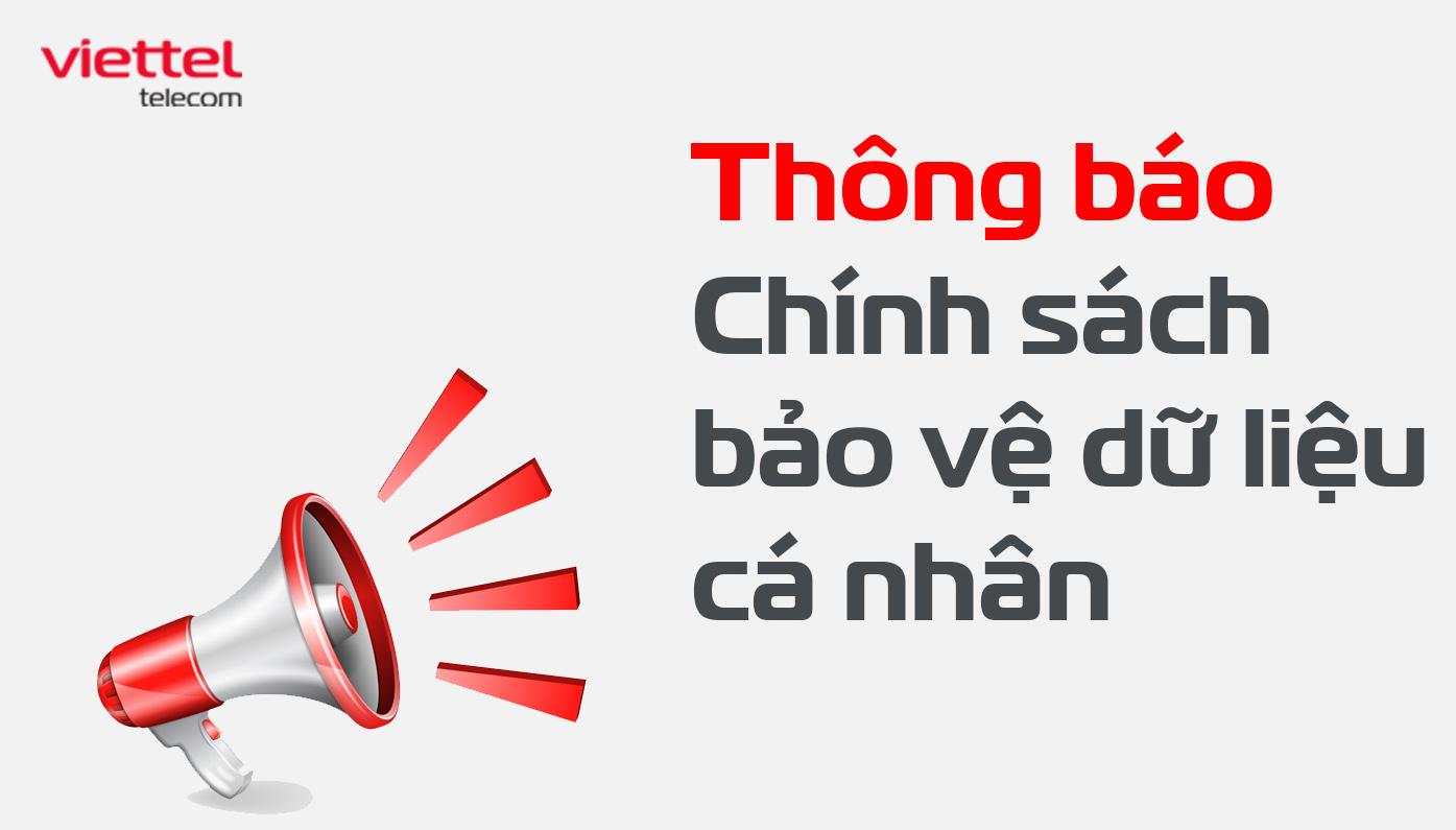 thong-bao-chinh-sach-bao-ve-du-lieu-ca-nhan-viettel