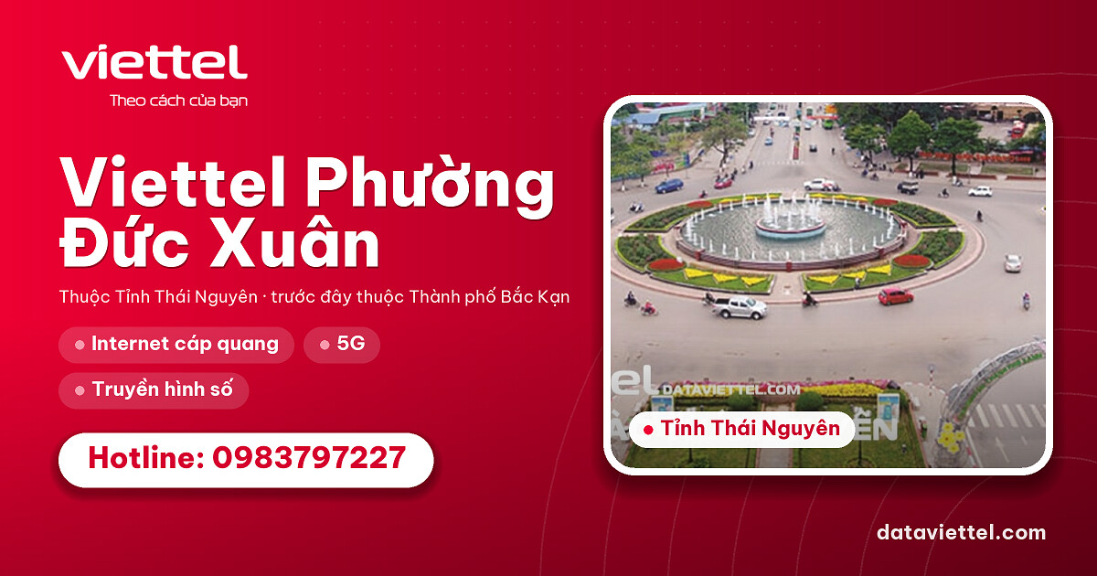 Viettel Phường Đức Xuân cung cấp dịch vụ viễn thông và giải pháp số tại địa phương