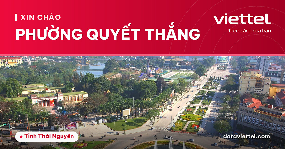 Viettel Phường Quyết Thắng tư vấn dịch vụ Internet cáp quang và viễn thông