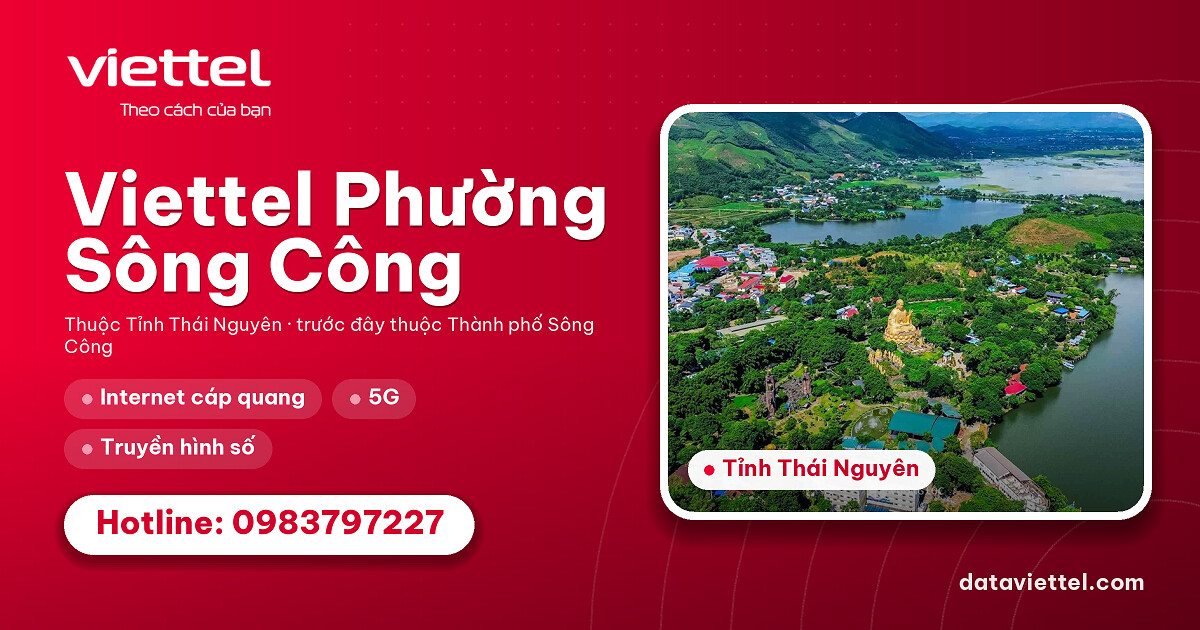 Viettel Phường Sông Công 4 Viettel Phường Sông Công tư vấn dịch vụ Internet cáp quang và viễn thông