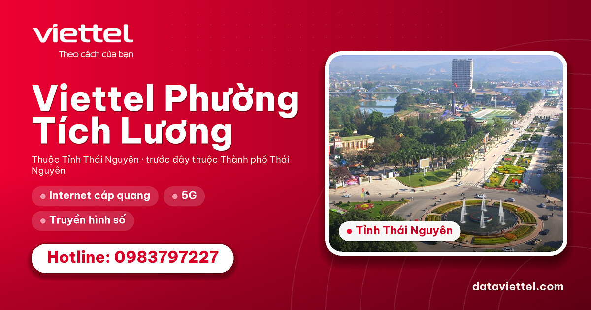 Viettel Phường Tích Lương cung cấp Internet cáp quang, di động và truyền hình số