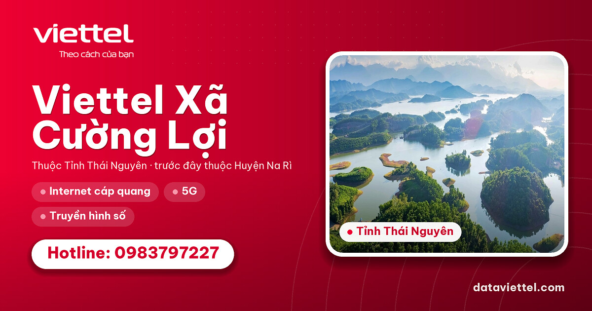 Viettel Xã Cường Lợi 4 Viettel Xã Cường Lợi cung cấp dịch vụ internet cáp quang, di động và camera an ninh