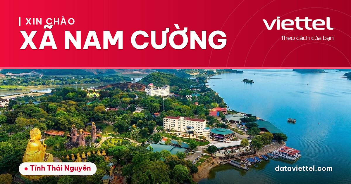 Viettel Xã Nam Cường cung cấp Internet cáp quang, di động và dịch vụ số