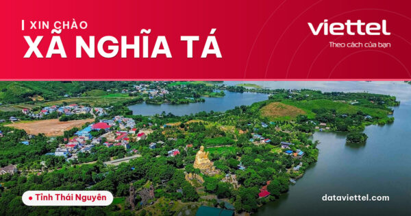 Viettel Xã Nghĩa Tá cung cấp dịch vụ Internet, di động và camera an ninh