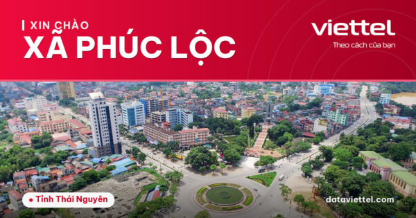 Viettel Xã Phúc Lộc cung cấp dịch vụ Internet, di động và giải pháp số