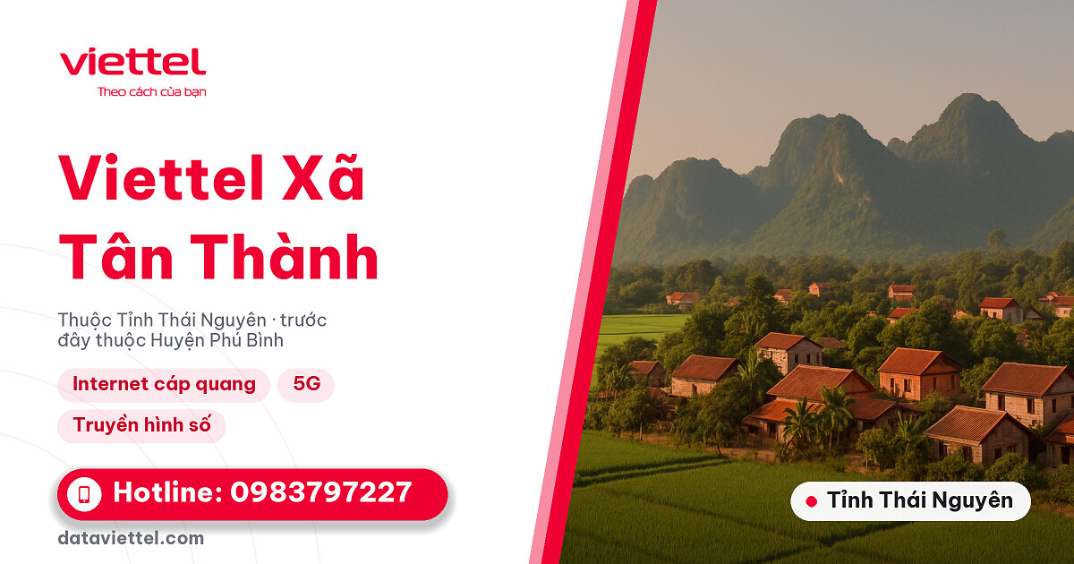 Tư vấn lắp mạng Viettel Xã Tân Thành cho hộ gia đình