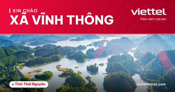 Viettel Xã Vĩnh Thông với dịch vụ Internet cáp quang, di động và giải pháp số