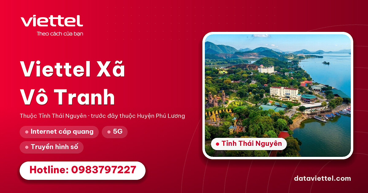 Viettel Xã Vô Tranh lắp cáp quang Internet cho hộ gia đình